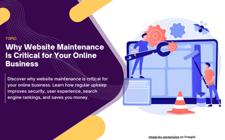 Why Website Maintenance Is Critical for Your Online Business